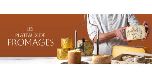 Les plateaux de fromages   